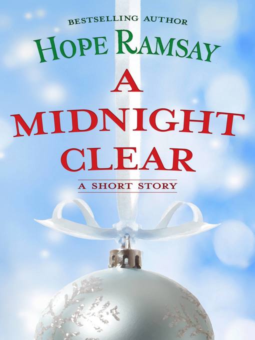 Title details for A Midnight Clear by Hope Ramsay - Available